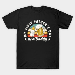 My First Father's Day As A Daddy Funny Fathers Day T-Shirt